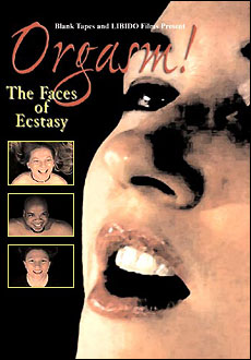 Orgasm! The Faces of Ecstasy